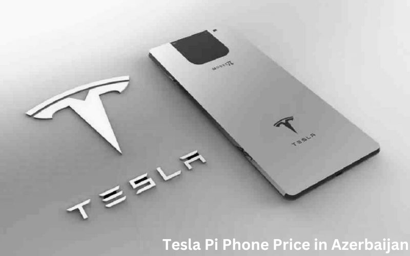 Tesla Pi Phone Price in Azerbaijan