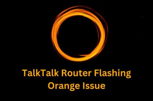 TalkTalk Router Flashing Orange Issue